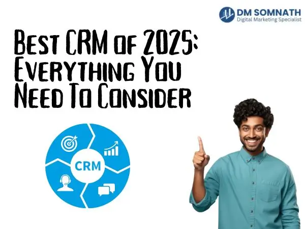 Best CRM of 2025: Everything You Need To Consider